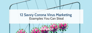 12 Savvy Corona Virus Marketing Examples You Can Steal