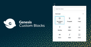 Introducing Genesis Custom Blocks