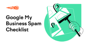 A Handy Checklist For Google My Business Spam