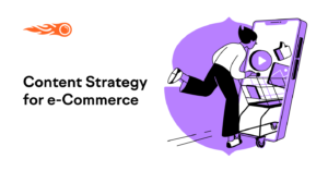 How to Create an Effective Content Strategy for Ecommerce