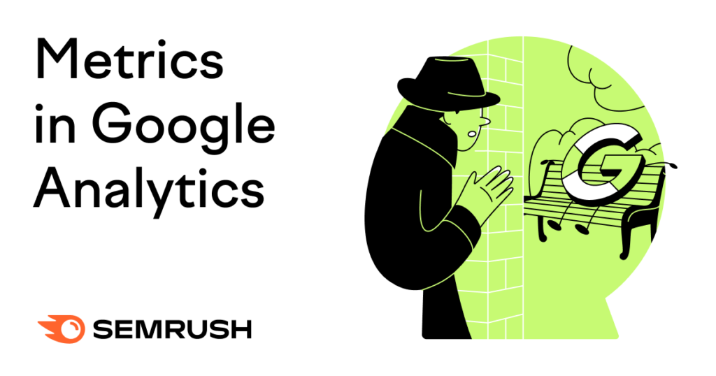 What Is a Metric in Google Analytics & Which Ones to Track